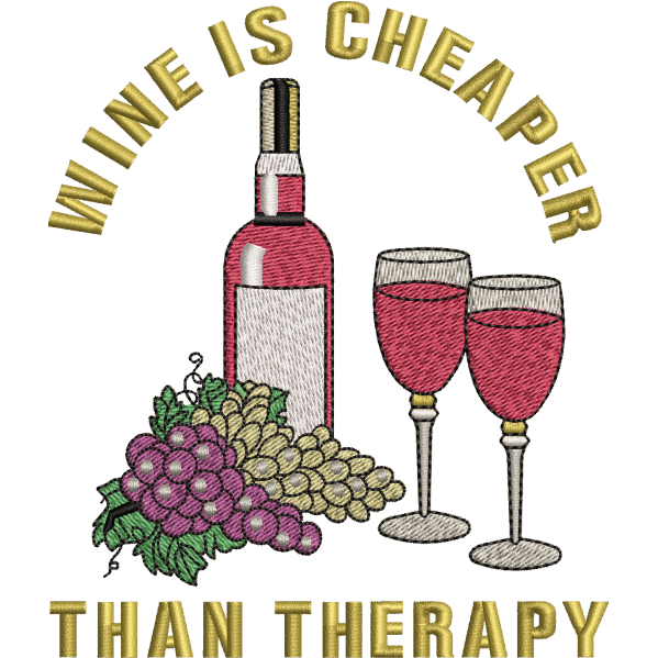 Wine Is Cheaper Than Therapy left chest embroidery digitizing sample